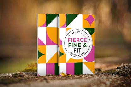 Fierce Fine & Fit: Fitness Planner